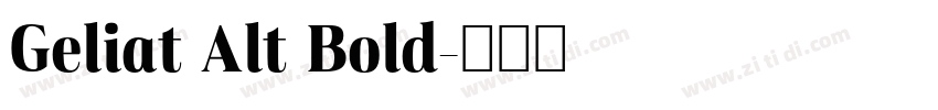 Geliat Alt Bold字体转换